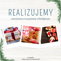 REALIZUJEMY I PRZYGOTOWUJEMY PACZKI MIKOŁAJKOWE