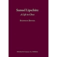 Samuel Lipschutz: A life in Chess