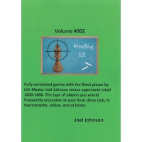 Attacking 101 Volume #002: 110 Fully Annotated Games