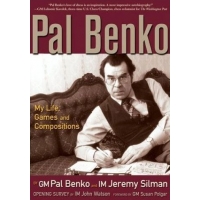Benko: My Life Games and Compositions