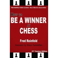 How to Be a Winner at Chess: The Essence of Good Chess