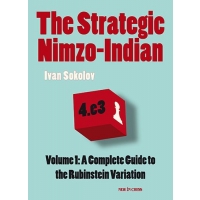 The Strategic Nimzo-Indian: A Complete Guide to the Rubinstein Variation