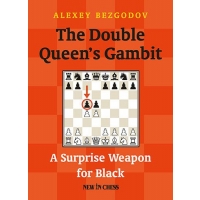 The Double Queen’s Gambit: A Surprise Weapon for Black