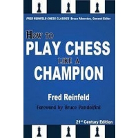 How to Play Chess like a Champion: Reinfeld’s Masterpiece