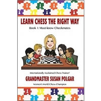 Learn Chess the Right Way Book 1
