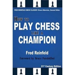 How to Play Chess like a Champion: Reinfeld’s Masterpiece