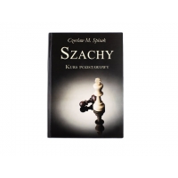 Szachy. Kurs Podstawowy - Cz. M. Spisak