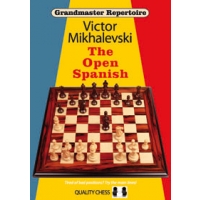 Grandmaster Repertoire 13 - The Open Spanish by Victor Mikhalevski (miękka okładka)