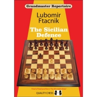 Grandmaster Repertoire 6 - The Sicilian Defence by Lubomir Ftacnik (twarda okładka)