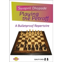 Playing the Petroff by Swapnil Dhopade (twarda okładka)