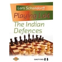 Playing 1.d4 - The Indian Defences by Lars Schandorff (miękka okładka)