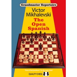 Grandmaster Repertoire 13 - The Open Spanish by Victor Mikhalevski (twarda okładka)