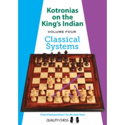 Kotronias on the King's Indian Classical Systems (hardcover) by Vassilios Kotronias