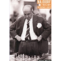 Najdorf z Warszawy do Buenos Aires - T. Wolsza