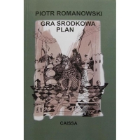 Gra Środkowa. Plan - Piotr Romanowski