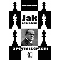 Jak zostałem Arcymistrzem - A. Nimzowitsch