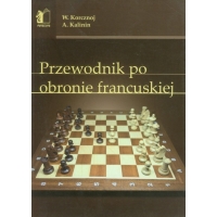 Przewodnik po obronie francuskiej - Wiktor Korcznoj, Aleksander Kalinin