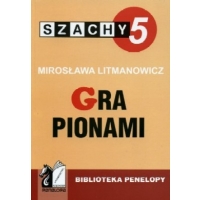 Szachy część 5. Gra pionami - Mirosława Litmanowicz