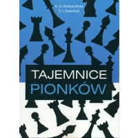 Tajemnice pionków - część 1 - A.G. Aleksandrow, S.I. Dawidiuk