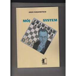 Mój system - Aron Nimzowitsch