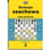 Strategia szachowa - Dawid Bronstein (wydanie drugie)