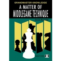 A Matter of Middlegame Technique by Jacob Aagaard (twarda okładka)