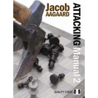 Attacking Manual 2 by Jacob Aagaard (twarda okładka)