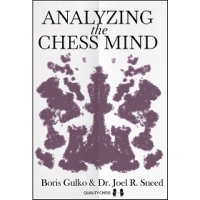 Analyzing the Chess Mind by Boris Gulko and Dr. Joel R. Sneed (twarda okładka)