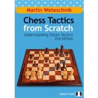 Chess Tactics from Scratch - UCT 2nd Edition by Martin Weteschnik (twarda okładka)