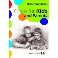 Chess for Kids and Parents by Heinz Brunthaler (miękka okładka)