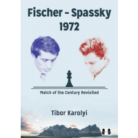 Fischer - Spassky 1972 by Tibor Karolyi (twarda okładka)