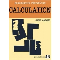 Grandmaster Preparation - Calculation (2nd edition) by Jacob Aagaard (twarda okładka)