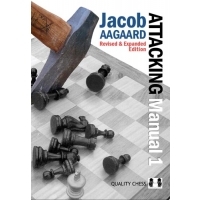 The Attacking Manual 1 2nd edition - by Jacob Aagaard (twarda okładka)