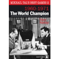 Mikhail Tal's Best Games 2 - The World Champion by Tibor Karolyi (miękka okładka)