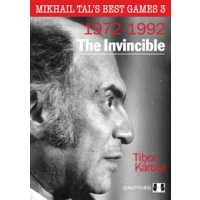 Mikhail Tal's Best Games 3 - The Invincible by Tibor Karolyi (twarda okładka)