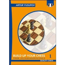 Build up your Chess 1 by Artur Yusupov (twarda okładka)