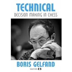 Technical Decision Making in Chess by Boris Gelfand (twarda okładka)