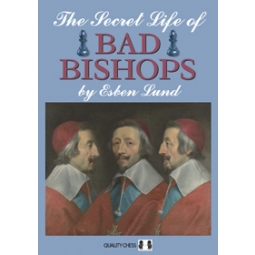 The Secret Life of Bad Bishops by Esben Lund (miękka okładka)