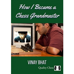 How I Became a Chess Grandmaster by Vinay Bhat (miękka okładka)