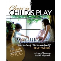 Chess is Child’s Play: Teaching Techniques That Work